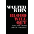 thumbnail image 1 of Blood Will Out: The True Story of a Murder, a Mystery, and a Masquerade (Hardcover), 1 of 1