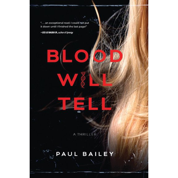 Blood Will Tell: A Thriller, (Paperback)