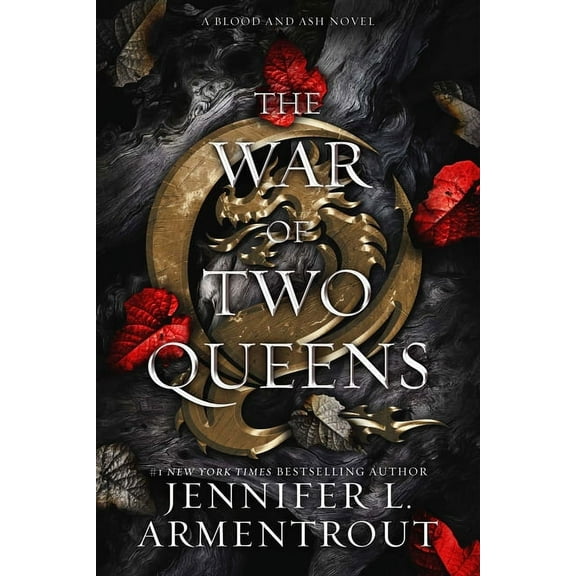 Blood and Ash The War of Two Queens: A Blood and Ash Novel, Book 4, (Hardcover)