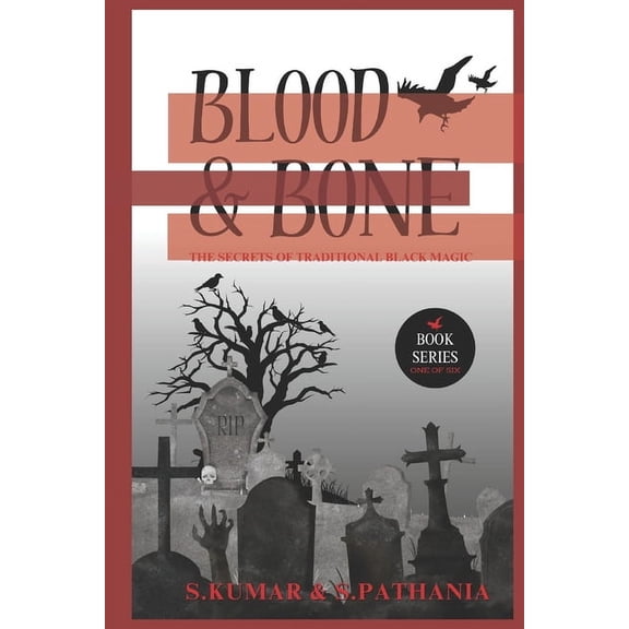 Blood and Bone: The Secrets of Traditional Black Magic, (Paperback)