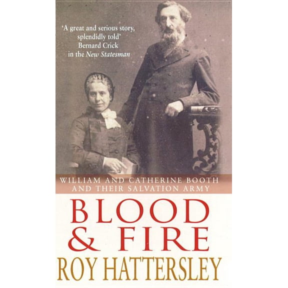 William and Catherine Booth and the Salv Blood and Fire, (Paperback)