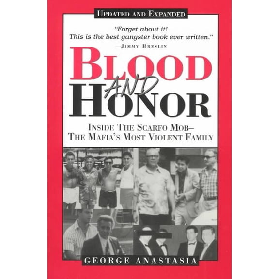 Blood and Honor: Inside the Scarfo Mob--The Mafia's Most Violent Family (Paperback)