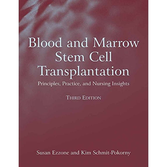 Pre-Owned Blood and Marrow Stem Cell Transplant: Principles, Practice, and Nursing Insights Paperback