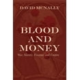 thumbnail image 1 of Blood and Money: War, Slavery, Finance, and Empire, (Paperback), 1 of 1