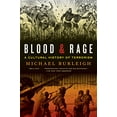 thumbnail image 1 of Pre-Owned Blood and Rage (Paperback) by Dr. Michael Burleigh, 1 of 1