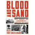 thumbnail image 1 of Blood and Sand: Suez, Hungary, and Eisenhower's Campaign for Peace (Hardcover), 1 of 1