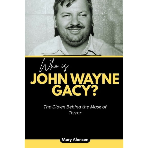 Blood and Shadows: True Crime Stories an Who is John Wayne Gacy?: The Clown Behind the Mask of Terror, Book 4, (Paperback)
