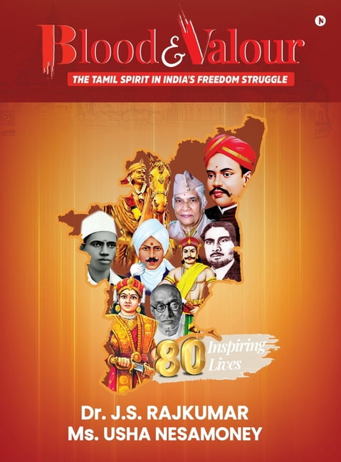Blood and Valour: The Tamil Spirit In India's Freedom Struggle, (Hardcover)