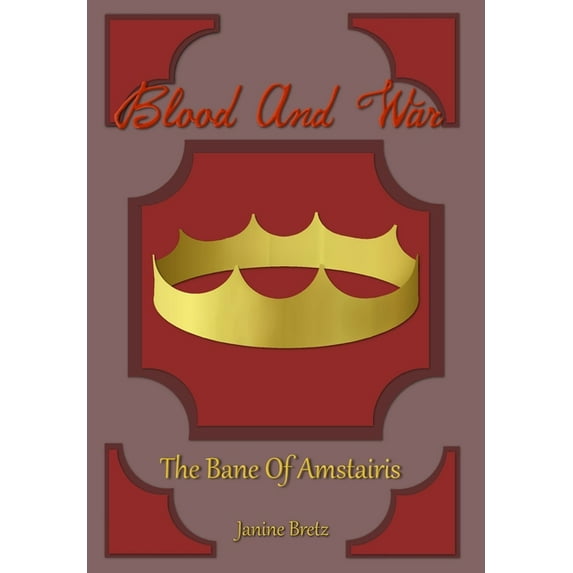 Blood and War: The Bane Of Amstairis, (Hardcover)