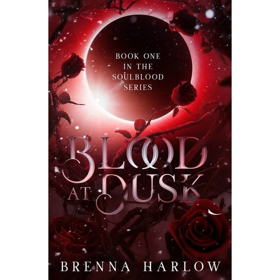 Blood at Dusk: A Dark Vampire Paranormal Romance Novel (Paperback) by Brenna Harlow