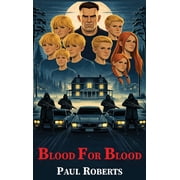 Blood for Blood Never Mess with A Marines Family Never Mess with A Marines Family, Hardcover