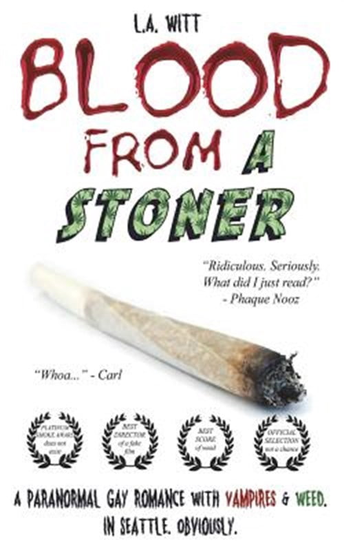 Blood From a Stoner (Paperback) by L a Witt