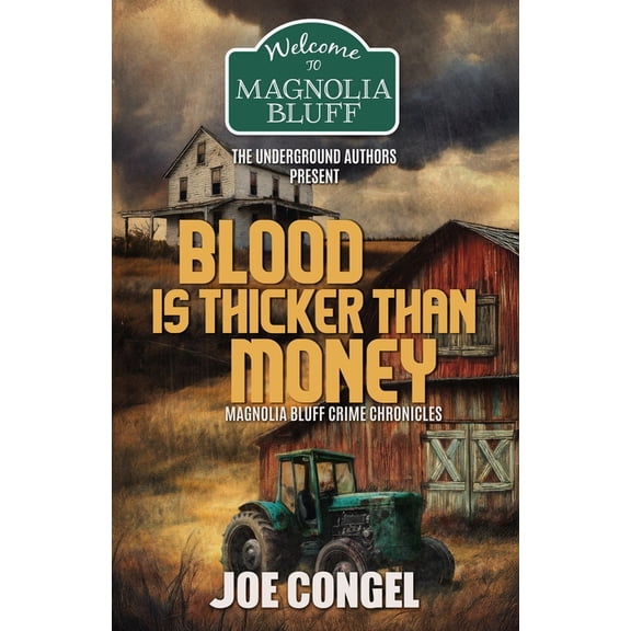 Blood is Thicker than Money: Magnolia Bluff Crime Chronicles, Book 38, (Paperback)