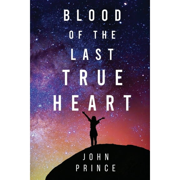 Blood of The Last True Heart, (Paperback)