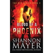 Blood of a Phoenix Paperback by Shannon Mayer