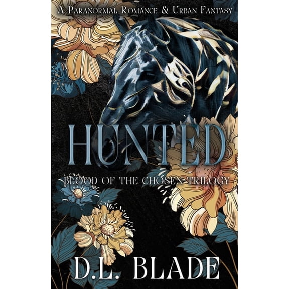 Blood of the Chosen Hunted: An Adult Vampire and Witch Romance & Urban Fantasy, Book 3, (Paperback)