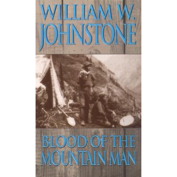 Pre-Owned Blood Of The Mountain Man (Unknown) 0786013079 9780786013074