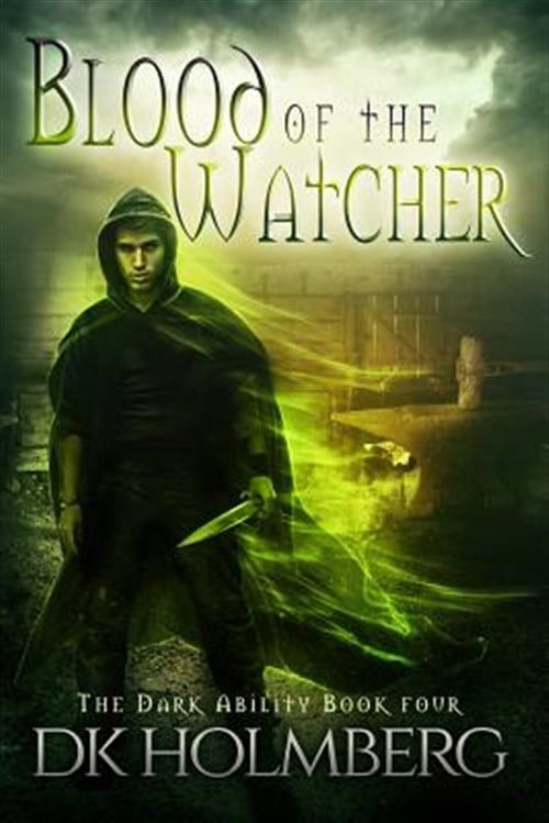 Blood of the Watcher (Paperback) by D K Holmberg