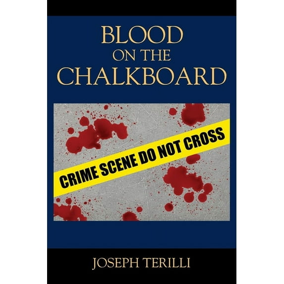 Blood on the Chalkboard (Paperback)