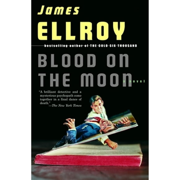 Pre-Owned Blood on the Moon (Paperback 9781400095285) by James Ellroy