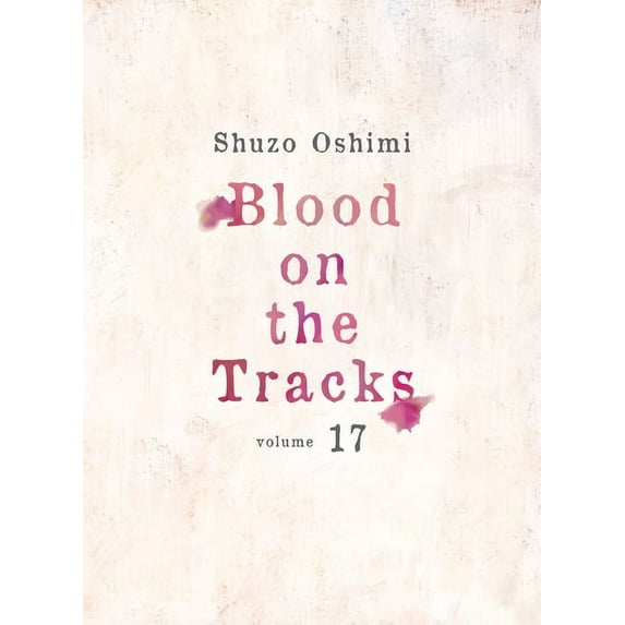 Blood on the Tracks Blood on the Tracks 17, (Paperback)