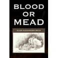 thumbnail image 1 of Blood or Mead (Paperback), 1 of 1