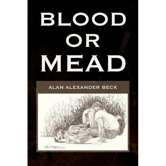 Blood or Mead (Paperback)