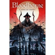 Bloodborne Bloodborne Vol. 3 A Song of Crows Graphic Novel, Paperback