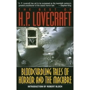 Bloodcurdling Tales of Horror and the Macabre The Best of H. P. Lovecraft, Paperback