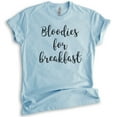 thumbnail image 1 of Bloodies For Breakfast Shirt, Unisex Women's Men's Shirt, Drinking Shirt, Party Shirt, Alcohol Shirt, Heather Light Blue, Large, 1 of 6
