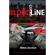 Bloodline Bloodline Birth of the Mob Series #1 Paperback