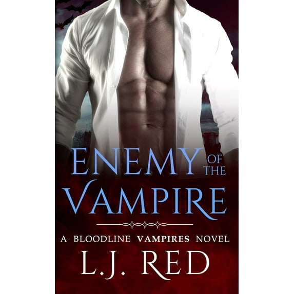 Bloodline Vampires Enemy of the Vampire: A Bloodline Vampires Novel, Book 3, (Paperback)