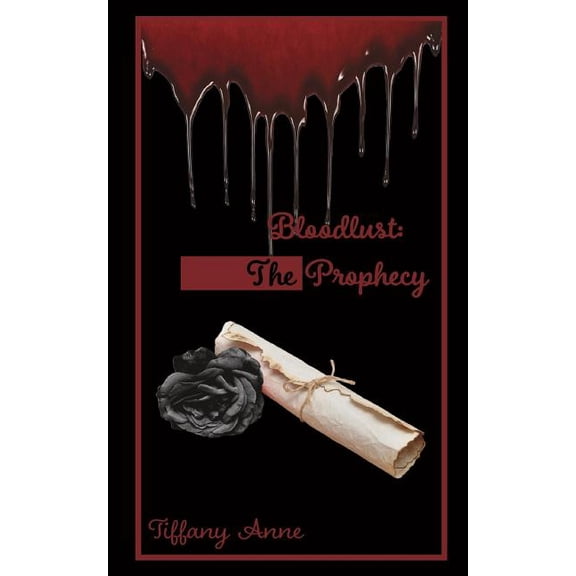 Bloodlust: Bloodlust: The Prophecy (Paperback)