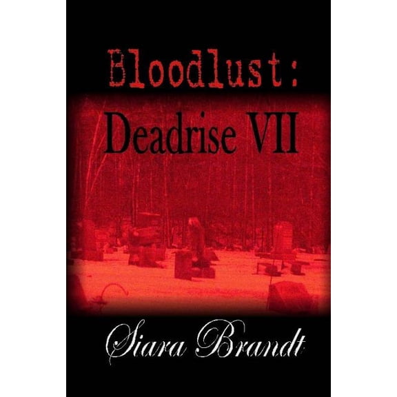Bloodlust: Deadrise VII (Paperback)