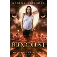 thumbnail image 1 of Bloodlust (Paperback) by Karina Espinosa, 1 of 1