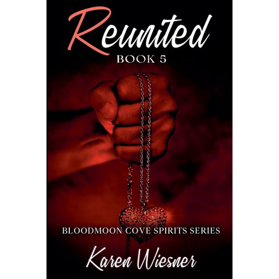 Bloodmoon Cove Spirits Reunited, Book 5, (Paperback)