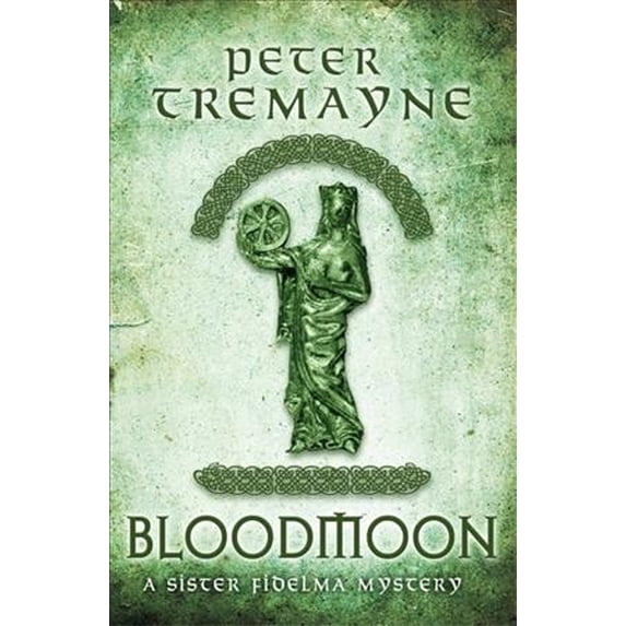 Bloodmoon (Sister Fidelma Mysteries Book 29) : A Captivating Mystery Set in Medieval Ireland