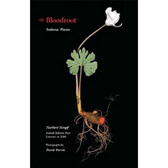 Pre-Owned Bloodroot: Indiana Poems (Paperback) 025335224X 9780253352248