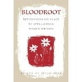 thumbnail image 1 of Pre-Owned Bloodroot: Reflections on Place by Appalachian Women Writers, 9780813109831, 0813109833, Paperback, Illustrated edition, 1 of 1