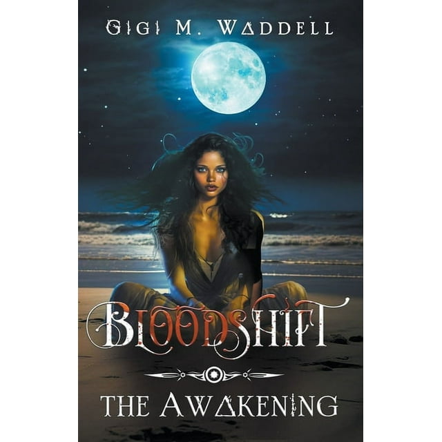 Bloodshift Bloodshift: The Awakening, Book 1, (Paperback)
