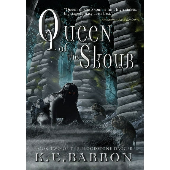 Bloodstone Dagger Queen of the Skour: Book Two of the Bloodstone Dagger, Book 2, (Hardcover)