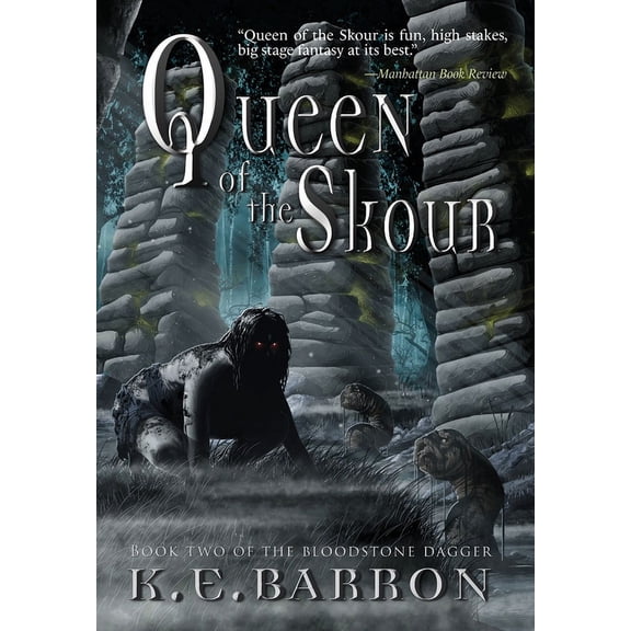 Bloodstone Dagger Queen of the Skour: Book Two of the Bloodstone Dagger, Book 2, (Hardcover)