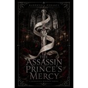 Bloodveil Dynasty The Assassin Prince's Mercy A Bloodveil Dynasty Novel, Book 9, Paperback