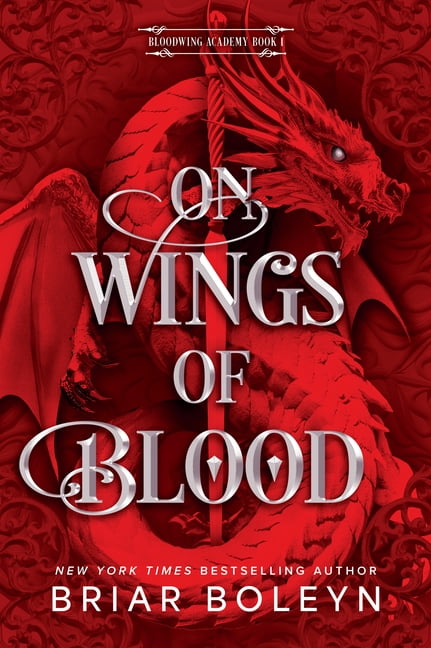 Bloodwing Academy On Wings of Blood, Book 1, (Paperback)