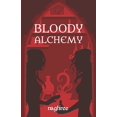 thumbnail image 1 of Bloody Alchemy (Paperback), 1 of 1