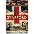 thumbnail image 1 of Bloody British History: Bloody British History: Stafford (Paperback), 1 of 1