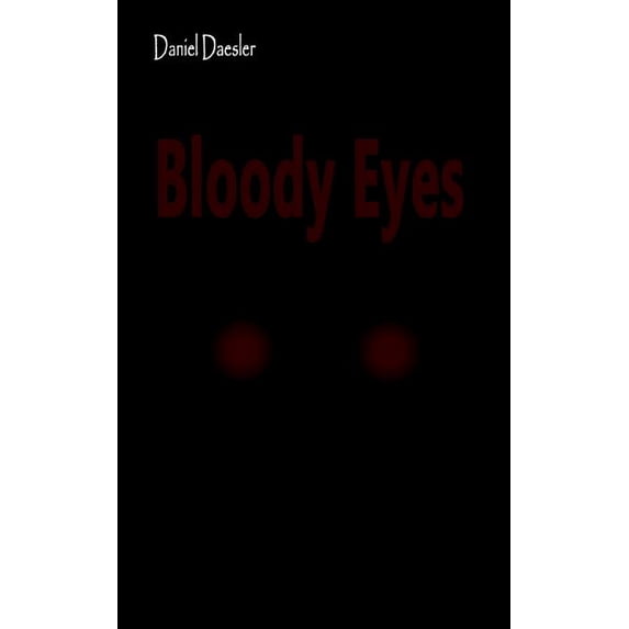 Bloody Eyes, (Paperback)