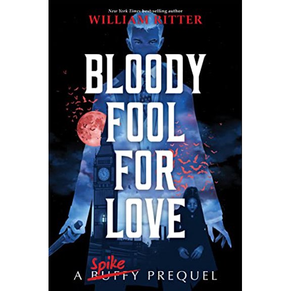 Pre-Owned Bloody Fool for Love: A Spike Prequel (Hardcover) 1368071988 9781368071987