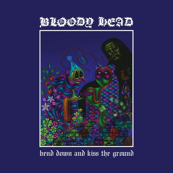 Bloody Head Bend Down and Kiss the Ground (Vinyl Record) 12" Album