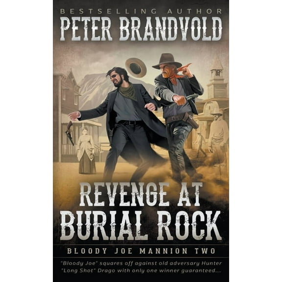 Bloody Joe Mannion Revenge at Burial Rock: Classic Western Series, Book 2, (Paperback)